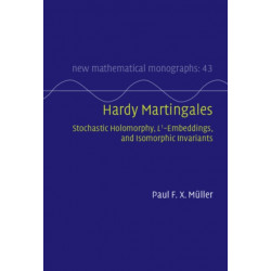 Hardy Martingales: Stochastic Holomorphy, L^1-Embeddings, and Isomorphic Invariants