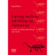 Læring mellem udvikling og tilpasning: Kritiske og afklarende bidrag 2007-2018