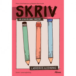 Skriv, Få styr på dine tekster, Lærervejledning