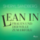Lean In - Frauen und der Wille zum Erfolg