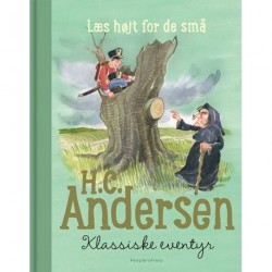 H.C. Andersen - Klassiske eventyr: Læs højt for de små