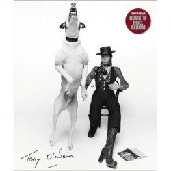 Terry O'Neill's Rock 'n' Roll Album: The A-Z of Rock 'N' Roll