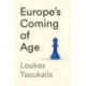 Europe's Coming of Age