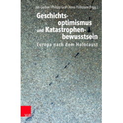 Geschichtsoptimismus und Katastrophenbewusstsein