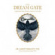 The Dream Gate: Understand Your Dreams, Empower Your Life