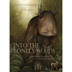Into the Lonely Woods: Transforming Loneliness into a Quest of the Soul