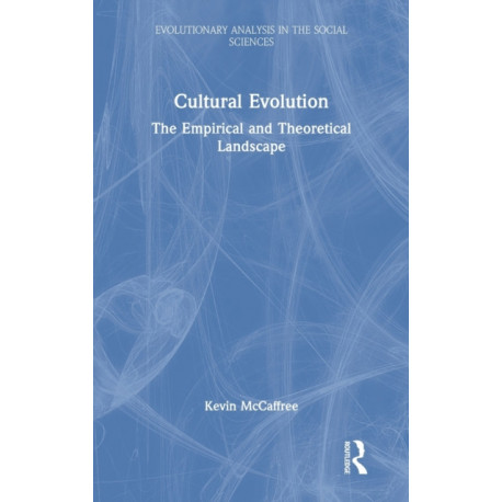 Cultural Evolution: The Empirical and Theoretical Landscape
