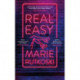 Real Easy: a bold, mesmerising and unflinching thriller featuring three unforgettable women
