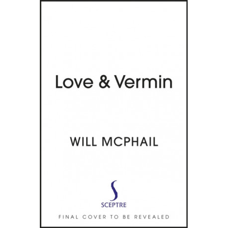 Love & Vermin: A Collection of Cartoons by The New Yorker's Will McPhail