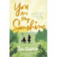 You Are My Sunshine: A Story of Love, Promises, and a Really Long Bike Ride