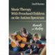 Music Therapy with Preschool Children on the Autism Spectrum: Moments of Meeting