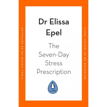 The Seven-Day Stress Prescription