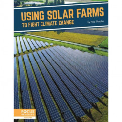 Using Solar Farms to Fight Climate Change