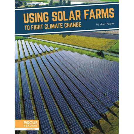 Using Solar Farms to Fight Climate Change