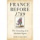 France before 1789: The Unraveling of an Absolutist Regime