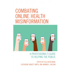 Combating Online Health Misinformation: A Professional's Guide to Helping the Public