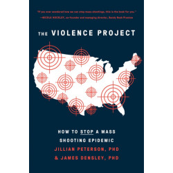 The Violence Project: How to Stop a Mass Shooting Epidemic
