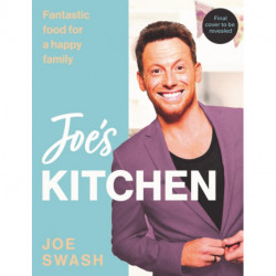 Joe’s Kitchen: Homemade Meals for a Happy Family