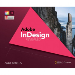 AdobeA® InDesign Creative Cloud Revealed, 2nd Edition