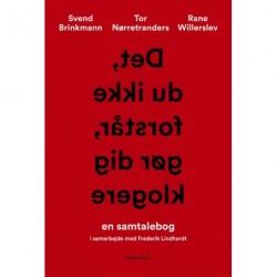 Det, du ikke forstår, gør dig klogere