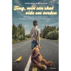 Ting, min søn skal vide om verden