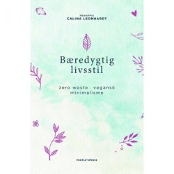 Bæredygtig livsstil: Zero waste, vegansk, minimalisme