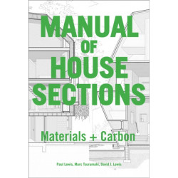 Manual of Biogenic House Sections: Materials and Carbon