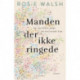 Manden der ikke ringede