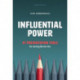 Influential power: 41 Presentation Tools for for turning No into Yes