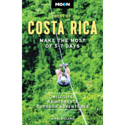 Moon Best of Costa Rica (First Edition): Make the Most of 5-7 Days
