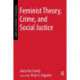 Feminist Theory, Crime, and Social Justice