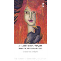 After Poststructuralism: Transitions and Transformations