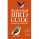 Australian Bird Guide: Concise Edition: Concise Edition