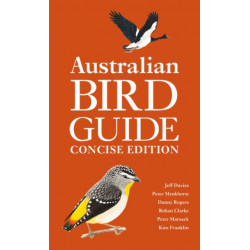 Australian Bird Guide: Concise Edition: Concise Edition
