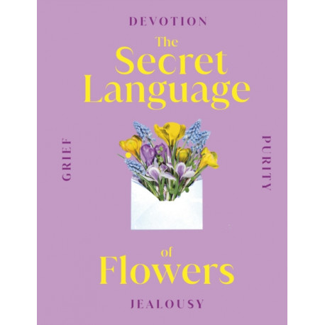 The Secret Language of Flowers