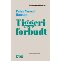 Tiggeri forbudt: 1708