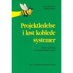 Projektledelse i løst koblede systemer: ledelse og læring i en ufuldkommen verden