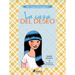 Un toque de magia 2 - La caza del deseo