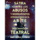 Sátira contra los abusos y despropósitos introducidos en el arte de la declamación teatral