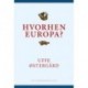 Hvorhen Europa?