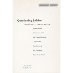 Questioning Judaism: Interviews by Elisabeth Weber
