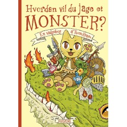 Hvordan vil du jage et monster?: En vælgebog