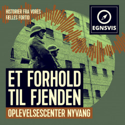 Et forhold til Fjenden - Oplevelsescenter Nyvang
