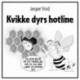 Kvikke dyrs hotline