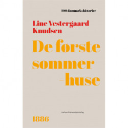 De første sommerhuse: 1886