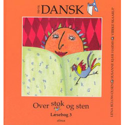 Tid til dansk 3.kl. Over stok og sten: læsebog 3