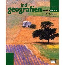 Ind i geografien, Grundbog A, 7.-9.kl.: grundbog