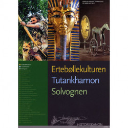 Historiekanon, Ertebøllekulturen, Tutankamon, Solvognen