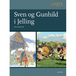 Børn i Danmarks historie 973, Sven og Gunhild i Jelling