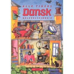 Alle Tiders Dansk 2.kl. Oplevelsesbog: oplevelsesbog
